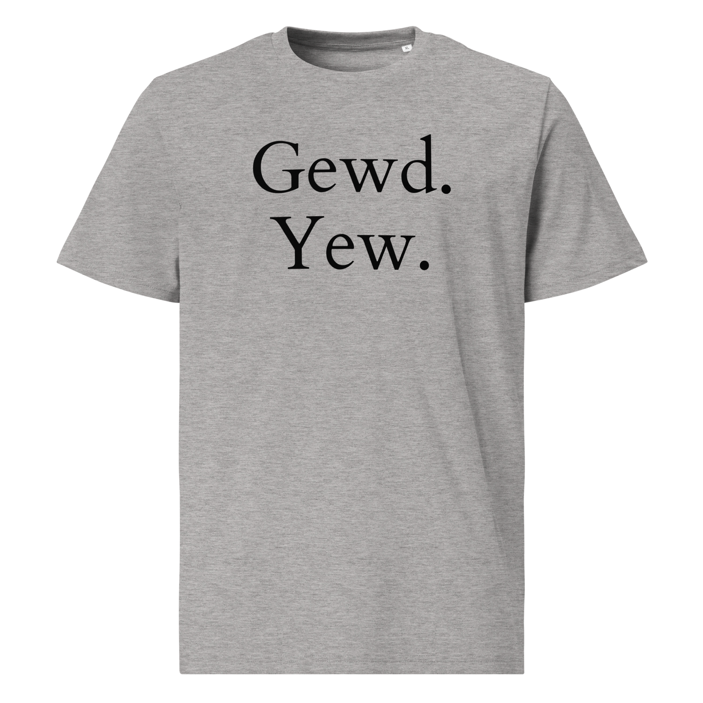 Gewd Yew Tee (GREY)