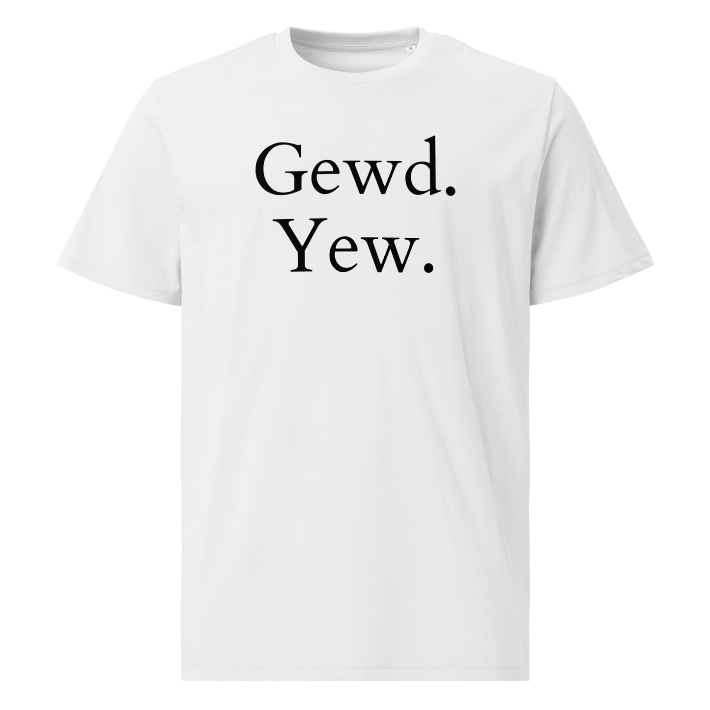 Gewd Yew Tee (WHITE)