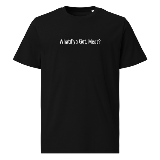 What'ya Got Tee (BLACK)