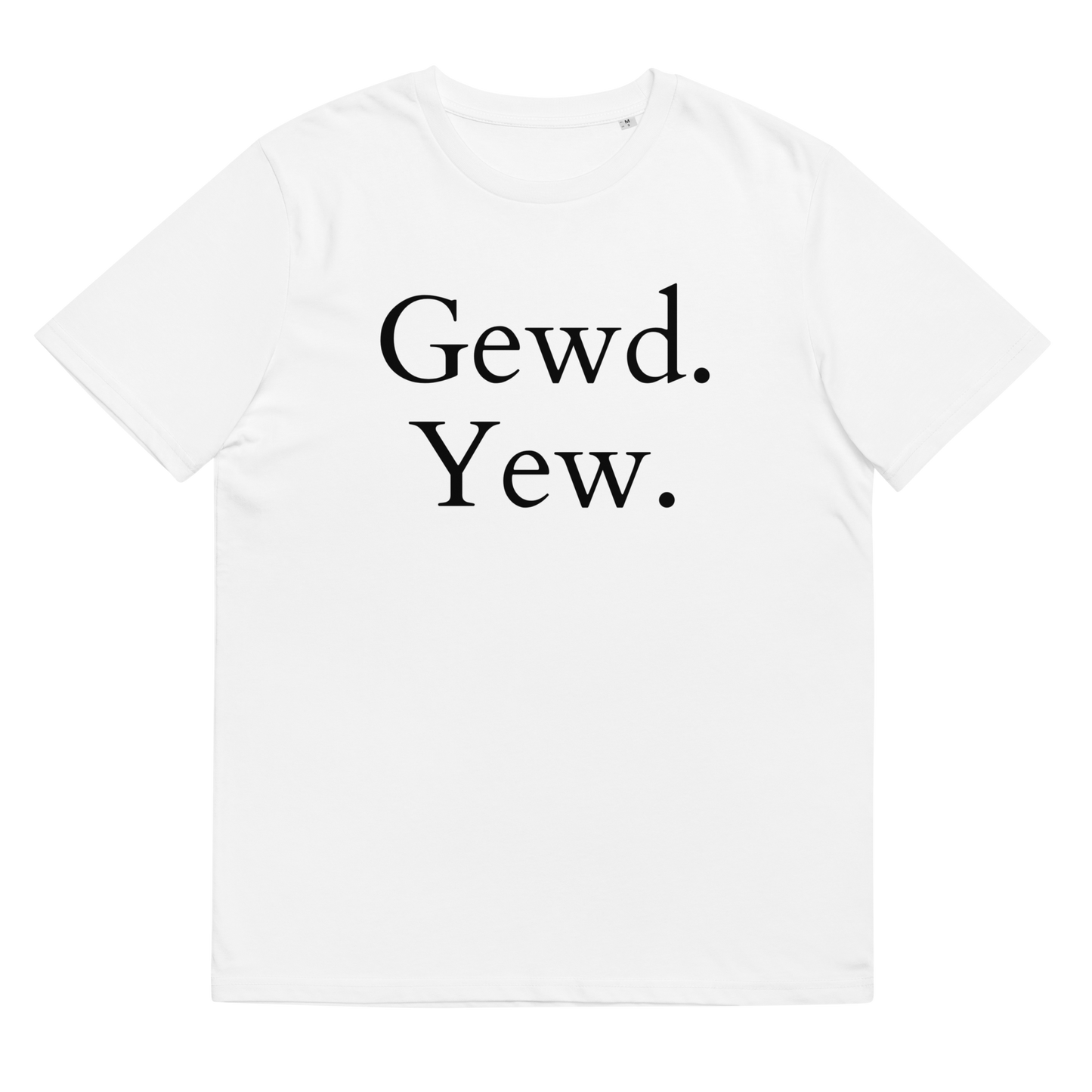 Gewd Yew Tee (WHITE)